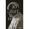 Ferenc pápa - A jó élet
