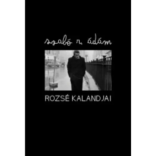 Fiatal Írók Szövetsége Rozsé kalandjai regény