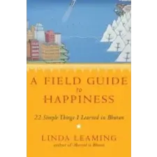  Field Guide to Happiness – Linda Leaming idegen nyelvű könyv