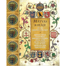 Fiesta Stúdió Könyvkiadó Kft. Mátyás király és az aranycsináló irodalom