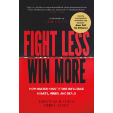  Fight Less, Win More – Jonathan B. Smith (Pevná) idegen nyelvű könyv