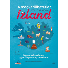 Figura Könyvkiadó A megkerülhetetlen Izland társadalom- és humántudomány