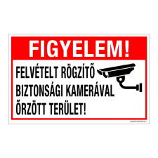 Figyelem! Felvételt rögzítő biztonsági kamerával őrzött terület! Öntapadós matrica 160x100 mm információs tábla, állvány