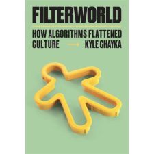  Filterworld – Kyle Chayka idegen nyelvű könyv