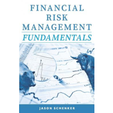  Financial Risk Management Fundamentals – Jason Schenker idegen nyelvű könyv