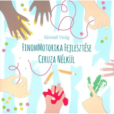 Finommotorika fejlesztés ceruza nélkül gyermek- és ifjúsági könyv