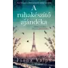 Fiona Valpy - A ruhakészítő ajándéka
