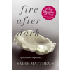  Fire After Dark (After Dark Book 1) – Sadie Matthews