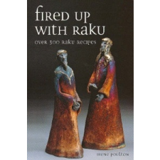  Fired Up With Raku – Irene Poulton idegen nyelvű könyv
