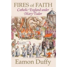  Fires of Faith – Eamon Duffy idegen nyelvű könyv