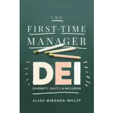  FIRST TIME MANAGER DEI – MIRANDA WOLFF ALIDA idegen nyelvű könyv