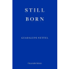Fitzcarraldo Editions Still Born | Rosalind Harvey