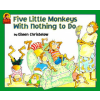  Five Little Monkeys with Nothing to Do – Eileen Christelow