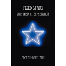  Fixed Stars and Their Interpretation – Reinhold Ebertin,Georg Hoffmann idegen nyelvű könyv