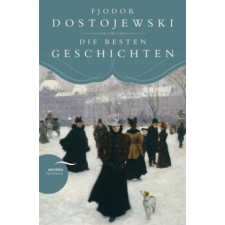  Fjodor Dostojewski - Die besten Geschichten – Fjodor Dostojewski idegen nyelvű könyv