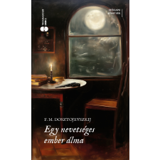 Fjodor Mihajlovics Dosztojevszkij - Egy nevetséges ember álma regény