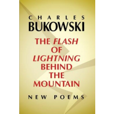 Flash of Lightning Behind the Mountain – Charles Bukowski idegen nyelvű könyv