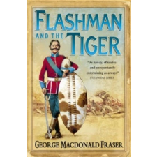  Flashman and the Tiger – George MacDonald Fraser idegen nyelvű könyv