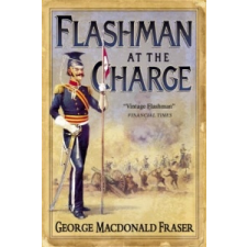  Flashman at the Charge – George MacDonald Fraser idegen nyelvű könyv