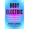 Flatiron Books Body Electric | ZOMORODI MANOUSH