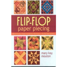  Flip-flop Paper Piecing – Mary Kay Mouton idegen nyelvű könyv