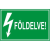  Földelve! - műanyag, 90*60mm