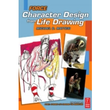  Force: Character Design from Life Drawing – Mattesi idegen nyelvű könyv