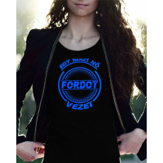  Fordos női póló - Igazi nő Fordot vezet