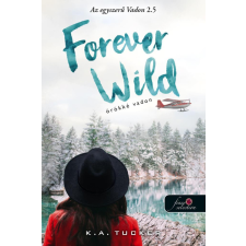  Forever Wild - Örökké vadon (Az egyszerű vadon 2,5) regény
