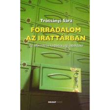  Forradalom az irattárban egyéb könyv