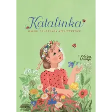 Forrai Katalin - Katalinka (Vintage) gyermek- és ifjúsági könyv