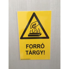  Forró tárgy! információs tábla, állvány