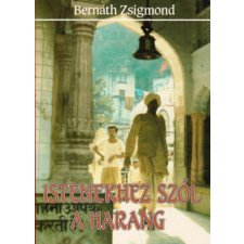 Fortuna Istenekhez szól a harang - indiai útinapló, 1987-1988 antikvárium - használt könyv
