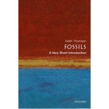  Fossils: A Very Short Introduction – Keith Thomson idegen nyelvű könyv