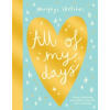 Fox &amp; Ink Books All of My Days – Kerri Cunningham (Kemény kötésű)