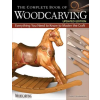Fox Chapel Publishing Complete Book of Woodcarving, Updated Edition | Everett Ellenwood
