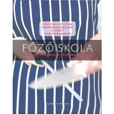 Főzőiskola /Konyhai technikák lépésről lépésre gasztronómia