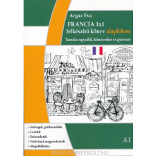 FRANCIA 1X1 - A1 nyelvkönyv, szótár