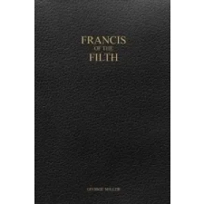  Francis of the Filth – George Miller idegen nyelvű könyv