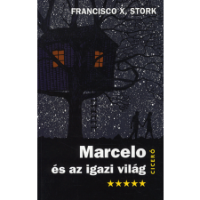 Francisco X. Stork - Marcelo és az igazi világ gyermek- és ifjúsági könyv