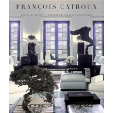  Francois Catroux – David Netto,Diane Von Furstenberg,Francois Halard idegen nyelvű könyv