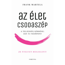 Frank Martela Az élet csodaszép (BK24-201349) társadalom- és humántudomány