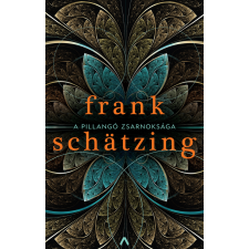 Frank Schätzing - A pillangó zsarnoksága egyéb könyv