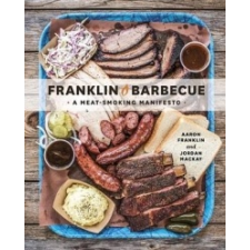  Franklin Barbecue – Aaron Franklin,Jordan Mackay idegen nyelvű könyv
