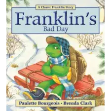  Franklin's Bad Day – Paulette Bourgeois,Brenda Clark idegen nyelvű könyv