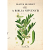 Fráter Erzsébet FRÁTER ERZSÉBET - A BIBLIA NÖVÉNYEI