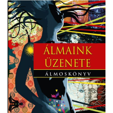 Fraternitas Mercurii Hermetis - Álmaink üzenete - Álmoskönyv egyéb könyv