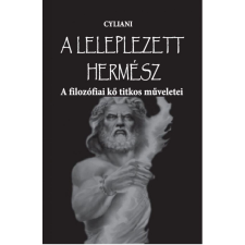 Fraternitas Mercurii Hermetis Kiadó A leleplezett Hermész ezoterika
