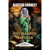 Fraternitas Mercurii Hermetis Kiadó Aleister Crowley - Egy narkós naplója