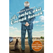 Fredrik Backman Az ember, akit Ovénak hívnak regény
